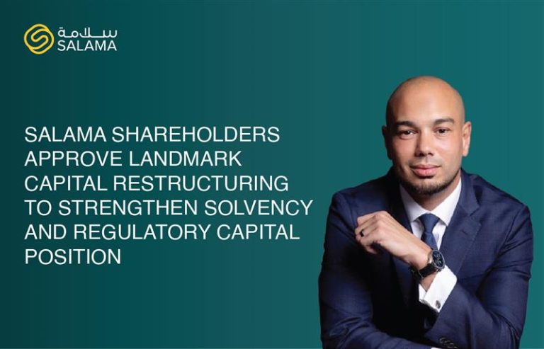 Salama Shareholders Approve Landmark Capital Restructuring to Strengthen Solvency and Regulatory Capital Position